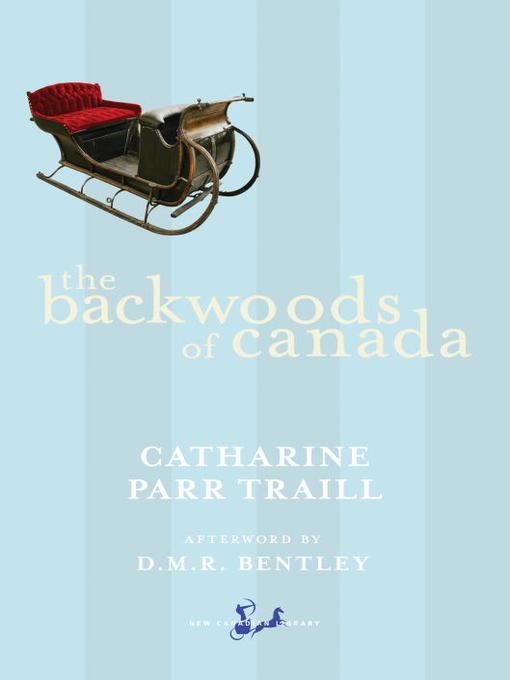 Title details for The Backwoods of Canada by Catharine Parr Traill - Available